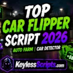 Top Car Flipper Script 2026, Auto Farm, Car Detector