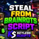 Best 5 Steal From Brainrots Script Base Teleport