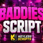 Best Baddies Script for Instant Rewards