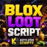 Best Blox Loot Script for Instant Rewards