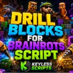 Best Drill Blocks for Brainrots Script for Instant Rewards