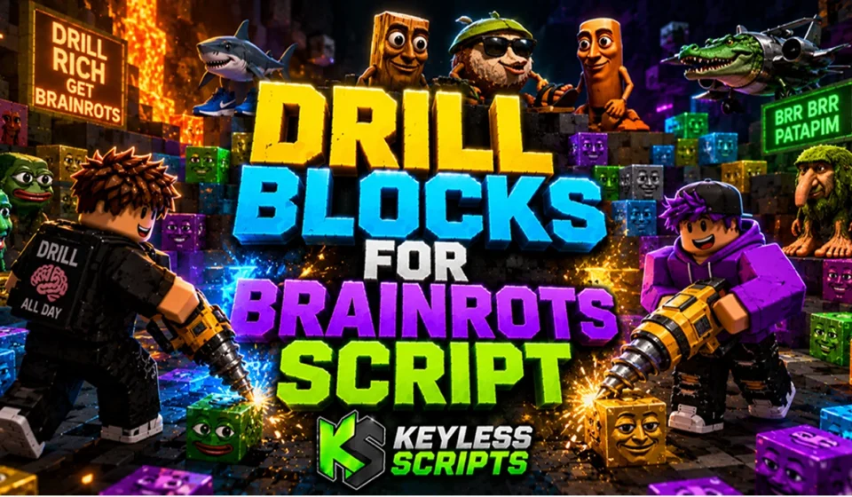 Best Drill Blocks for Brainrots Script for Instant Rewards