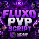 Best Fluxo PVP Script to Dominate Fast