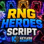 Best RNG Heroes Script to Dominate Fast