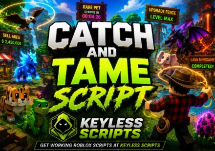 Top Catch And Tame Script, Farm, Cash, Lasso, Dupe