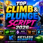 Top Climb and Plunge Script 2026, Inf Wins, Keyless Cash
