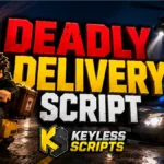 Top Deadly Delivery Script for Instant Progress