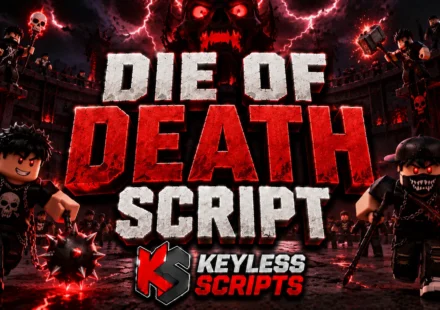 Top Die of Death Script to Dominate Fast