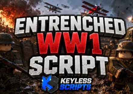 Top Entrenched WW1 Script for Instant Aim