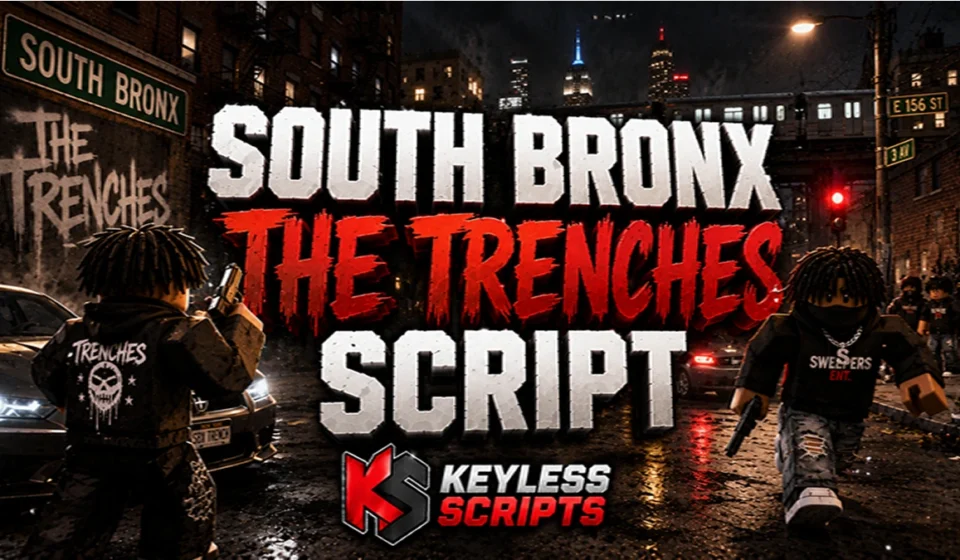 Top South Bronx The Trenches Script for Instant Progression