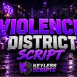 Top Violence District Script for Instant Utility
