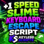 Working 5 +1 Speed Slime Keyboard Escape Script for Wins