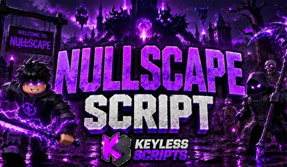 Working Nullscape Script to Dominate Fast