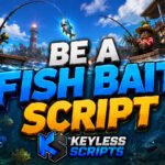 Top Be a Fish Bait Script for Instant Frenzy