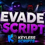 Top Evade Script, Farm, ESP, Fly, Keyless