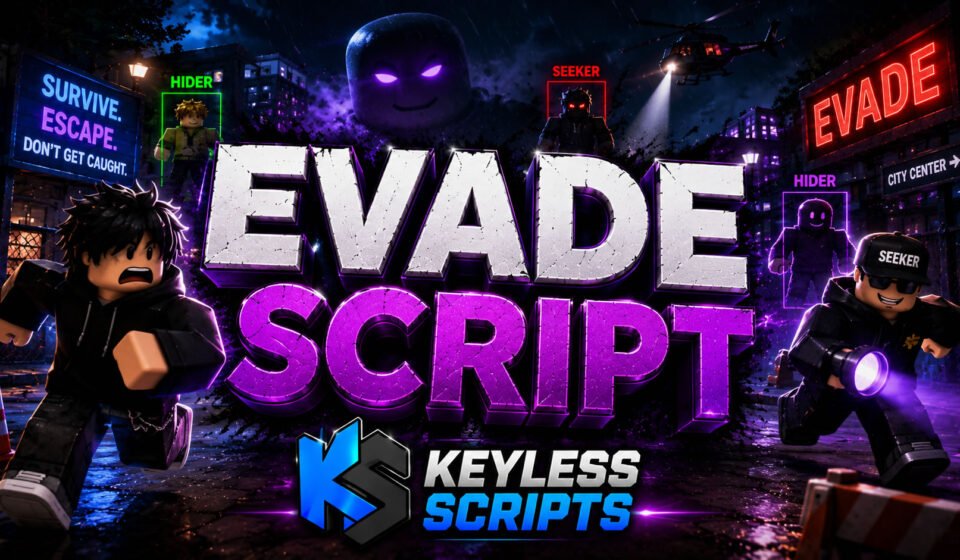 Top Evade Script, Farm, ESP, Fly, Keyless