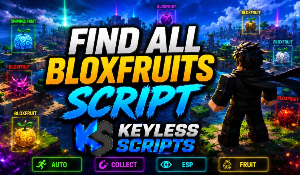 Top Find All Bloxfruits Script, Auto, Collect, ESP, Fruit