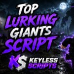 Top Lurking Giants Script, Invisible, Troll, FE, Ghost