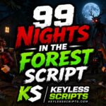 99 Nights in the Forest Script Best Loadstrings and Features