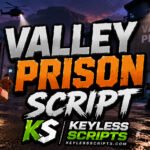 Best Valley Prison Script Options to Boost Combat Precision