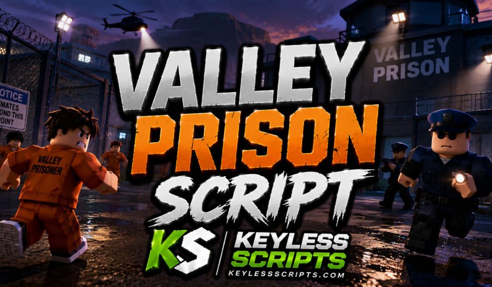 Best Valley Prison Script Options to Boost Combat Precision
