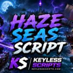 Get Top Haze Seas Script Loaders for Auto Farm and Bosses