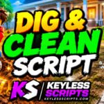 Top Dig & Clean Script Hubs with Keyless Access