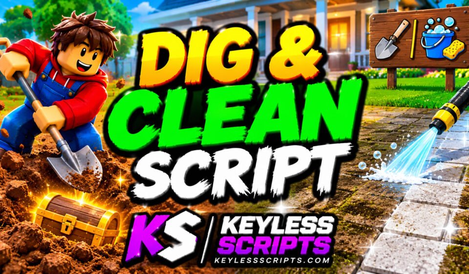 Top Dig & Clean Script Hubs with Keyless Access