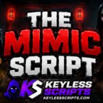 Top The Mimic Script for Instant Rewards