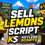 Top Working Sell Lemons Script Hubs for Roblox