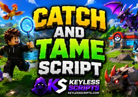 Best Catch And Tame Script to Dominate Fast
