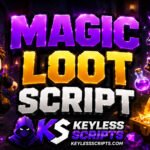 Best Magic Loot Script to Dominate Fast