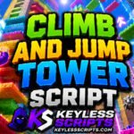 Working Climb and Jump Tower Script to Dominate Fast