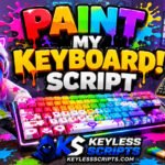 Working Paint My Keyboard! Script to Dominate Fast